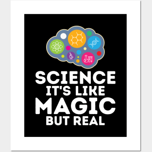 Science It's Like Magic But Real' Posters and Art